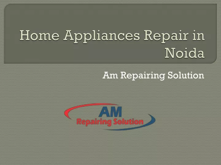 home appliances repair in noida