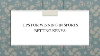 Tips For Winning In Sports Betting Kenya