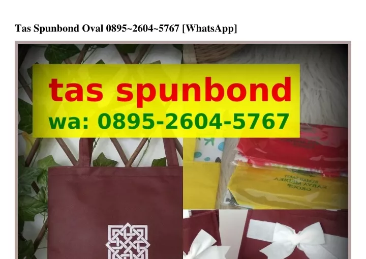 tas spunbond oval 0895 2604 5767 whatsapp