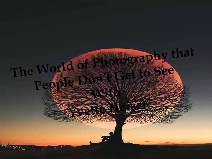 the world of photography that people