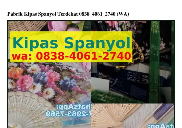 pabrik kipas spanyol terdekat 0838 4061 2740 wa