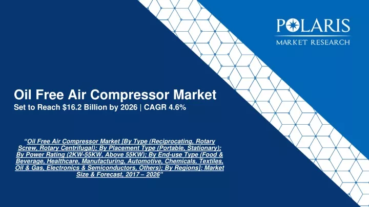 oil free air compressor market set to reach 16 2 billion by 2026 cagr 4 6