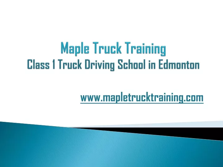 maple truck training class 1 truck driving school in edmonton