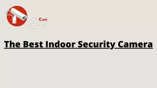 The Best Indoor Security Camera