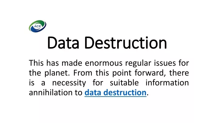 data destruction