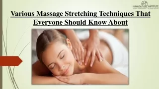 Various Massage Stretching Techniques That Everyone Should Know About