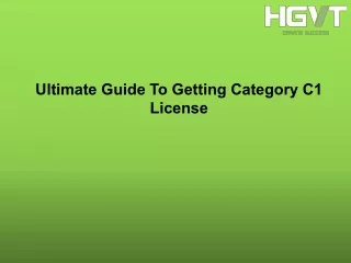 ultimate guide to getting category c1 license