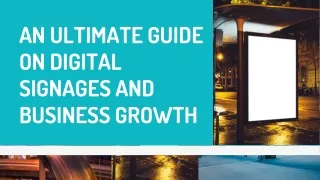 An Ultimate Guide On Digital Signages and Business Growth