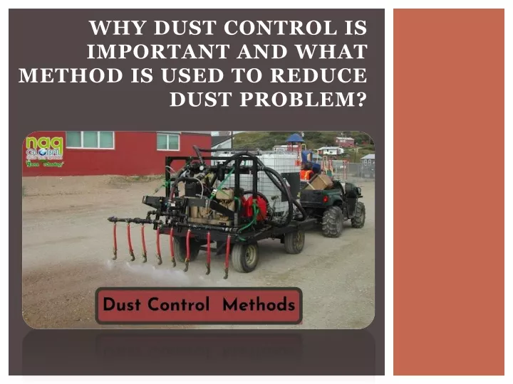 why dust control is important and what method is used to reduce dust problem