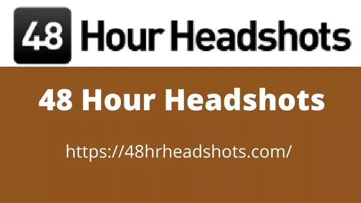 48 hour headshots