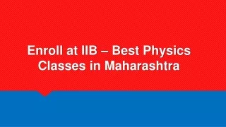 enroll at iib best physics classes in maharashtra
