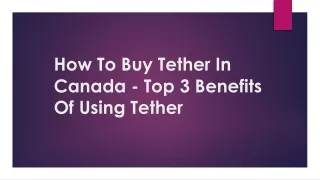 how to buy tether in canada top 3 benefits of using tether