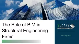The Role of BIM in Structural Engineering Firms