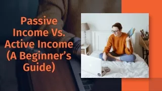 Passive Income Vs. Active Income (A Beginner’s Guide) | Global Capital Brim