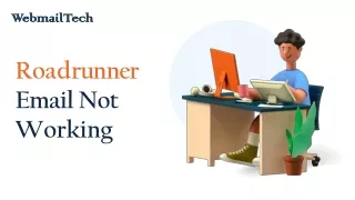 Best Way to Deal With Roadrunner Email Not Working Issues