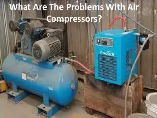 what are the problems with air compressors