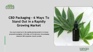 CBD Packaging - 6 Ways To Stand Out In A Rapidly Growing Market