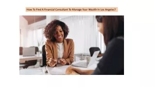 How To Find A Financial Consultant To Manage Your Wealth In Los Angeles