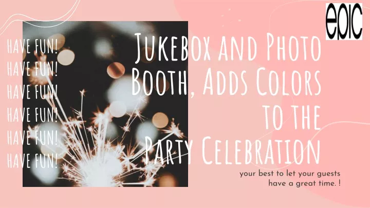 jukebox and photo booth adds colors