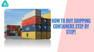 How To Buy Shipping Containers Step By Step!