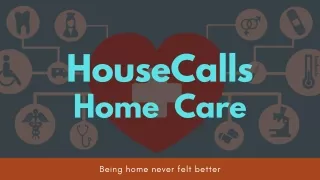 HouseCalls Home Care Services