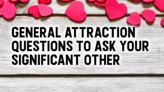 General Attraction Questions To Ask Your Significant Other