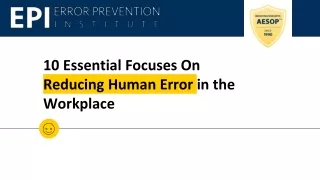 10 Essential Focuses On Reducing Human Error in the Workplace