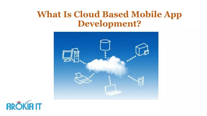 what is cloud based mobile app development