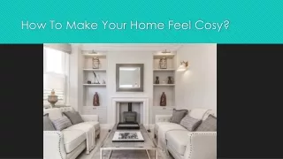 How To Make Your Home Feel Cosy