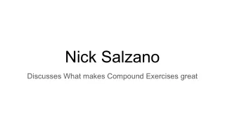 Nick Salzano Discusses What makes Compound Exercises great