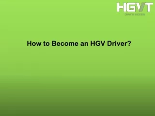 how to become an hgv driver