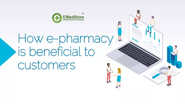 how e pharmacy is beneficial to customers