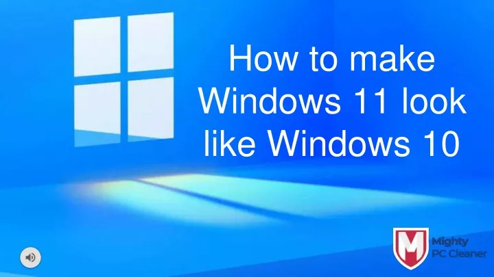 how to make windows 11 look like windows 10