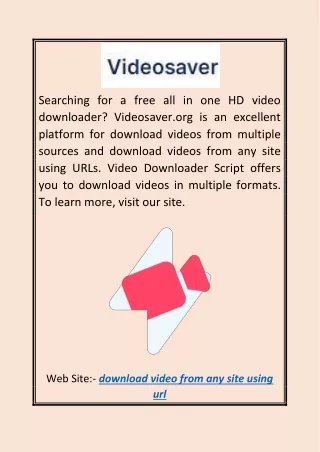 Download Video From Any Site Using URL Videosaver.org