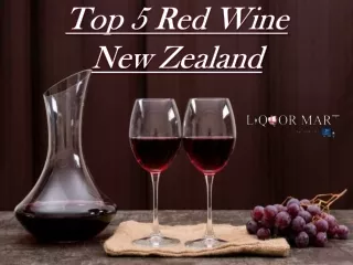 Top 5 Red Wine New Zealand
