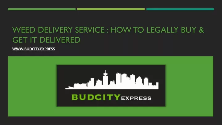 weed delivery service how to legally buy get it delivered