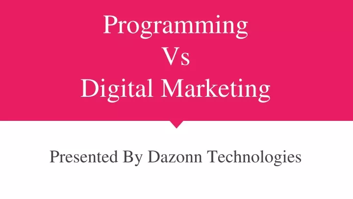 programming vs digital marketing