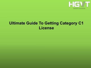 ultimate guide to getting category c1 license
