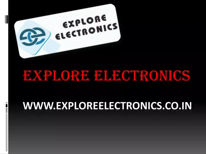 explore electronics