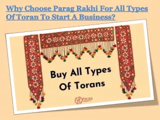 Choose Parag Rakhi For All kinds Of Toran To Start Business