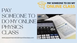 PAY SOMEONE TO DO MY ONLINE PHYSICS CLASS