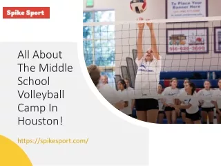 All About The Middle School Volleyball Camp In Houston!
