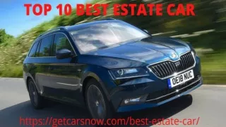 TOP 10 BEST ESTATE CAR