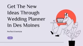 Get The New Ideas Through Wedding Planner In Des Moines