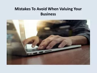 Mistakes To Avoid When Valuing Your Business