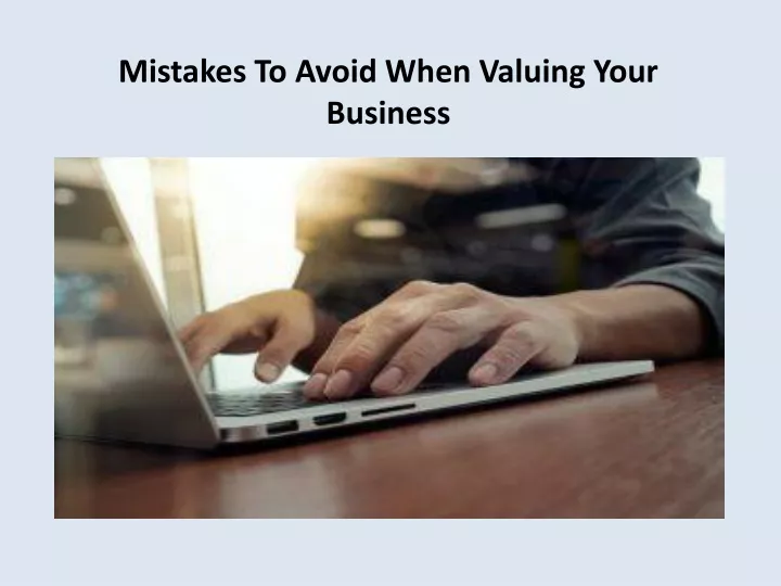 mistakes to avoid when valuing your business