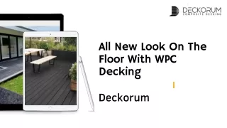 All New Look On The Floor With WPC Decking