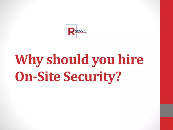 why should you hire on site security