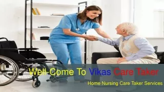 Home Nursing Care Taker