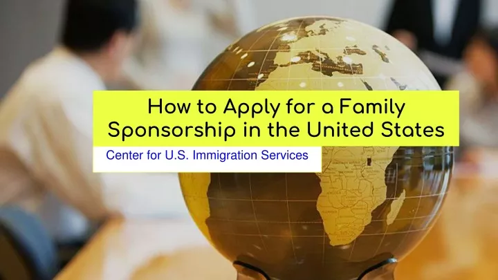 how to apply for a family sponsorship in the united states